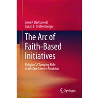 The Arc of Faith-Based Initiatives