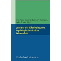 Jenseits des Elfenbeinturms: Psychologie als nützliche Wissenschaft