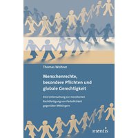 Menschenrechte, besondere Pflichten und globale Gerechtigkeit