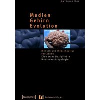 Medien - Gehirn - Evolution