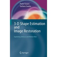 3-D Shape Estimation and Image Restoration