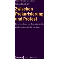 Zwischen Prekarisierung und Protest