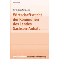 Wirtschaftsrecht der Kommunen des Landes Sachsen-Anhalt