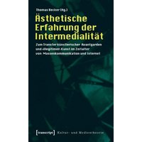 Ästhetische Erfahrung der Intermedialität