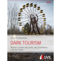 Tourism NOW: Dark Tourism