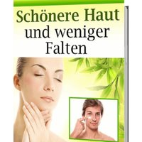 Schönere Haut und weniger Falten