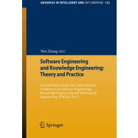 Software Engineering and Knowledge Engineering: Theory and Practice