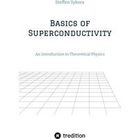 Basics of Superconductivity