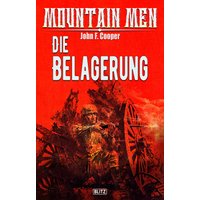 Mountain Men 08: Die Belagerung