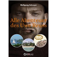 Alle Abenteuer des Uwe Reuss