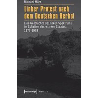 Linker Protest nach dem Deutschen Herbst