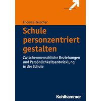Schule personzentriert gestalten