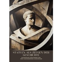 Statuen als Zeugen der Geschichte