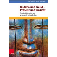 Buddha und Freud – Präsenz und Einsicht