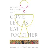 Come, Let Us Eat Together