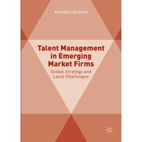 Talent Management in Emerging Market Firms