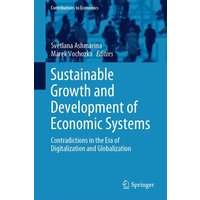 Sustainable Growth and Development of Economic Systems