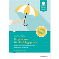 Prophylaxen für die Pflegepraxis