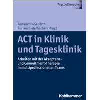 ACT in Klinik und Tagesklinik