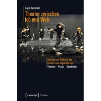 Theater zwischen Ich und Welt