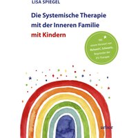 Die Systemische Therapie mit der Inneren Familie mit Kindern