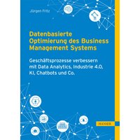 Datenbasierte Optimierung des Business Management Systems