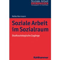 Soziale Arbeit im Sozialraum