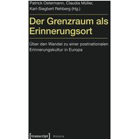 Der Grenzraum als Erinnerungsort