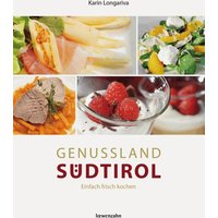 Genussland Südtirol
