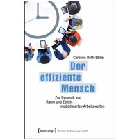 Der effiziente Mensch