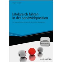Erfolgreich führen in der Sandwichposition - inkl. Standortbestimmung: Wo stehen Sie?