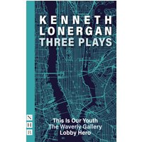 Kenneth Lonergan: Three Plays (NHB Modern Plays)