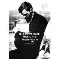 D.H. Lawrence, Music and Modernism
