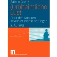 (Un)heimliche Lust