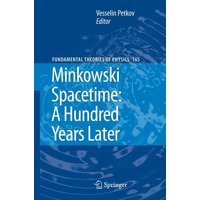 Minkowski Spacetime: A Hundred Years Later