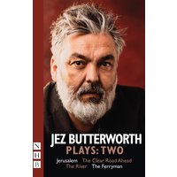 Jez Butterworth Plays: Two (NHB Modern Plays)