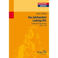 Das Jahrhundert Ludwigs XIV.