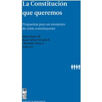 La Constitución que queremos