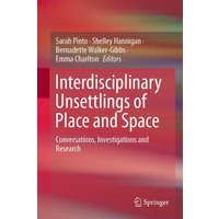 Interdisciplinary Unsettlings of Place and Space