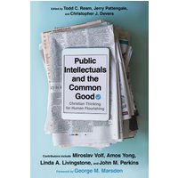 Public Intellectuals and the Common Good