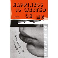 Happiness is Wasted on Me