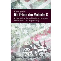 Die Erben des Malcolm X