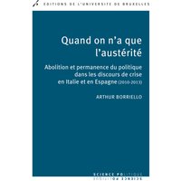 Quand on n'a que l'austérité