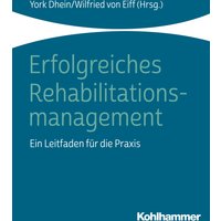 Erfolgreiches Rehabilitationsmanagement