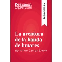 La aventura de la banda de lunares de Arthur Conan Doyle (Guía de lectura)