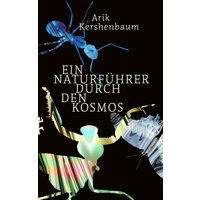 Ein Naturführer durch den Kosmos