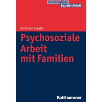 Psychosoziale Arbeit mit Familien