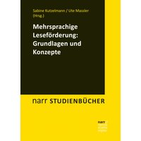 Mehrsprachige Leseförderung: Grundlagen und Konzepte