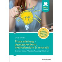 Praxisanleitung – gesetzeskonform, methodenstark & innovativ