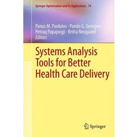 Systems Analysis Tools for Better Health Care Delivery